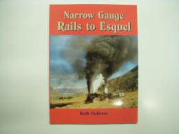 洋書　Narrow Gauge Rails to Esquel