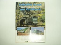 洋雑誌　LOKI Spezial 17: Geballte Kraft am Gotthard: Die Doppel-Lokomotiven Ae 8/14 11801, 11851 und 11852, sowie die Ae 4/6-Lokomotiven 10801 - 10812