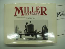 洋書　The Miller dynasty: A technical history of the work of Harry A. Miller, his associates, and his successors