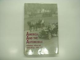 洋書　America and the Automobile: Technology, Reform and Social Change, 1893-1923