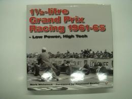 洋書　1 1/2-litre Grand Prix Racing 1961-65: Low Power, High Tech