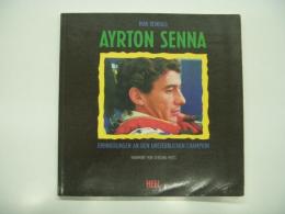 洋書　Ayrton Senna: Erinnerungen an den unsterblichen Champion
