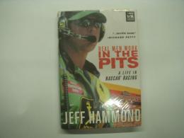 洋書　Real Men Work in the Pits: A Life in NASCAR Racing