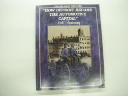 洋書　How Detroit Became the Automotive Capital: 100th Anniversary/Souvenir Edition