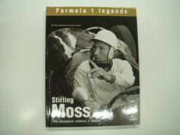 洋書　Stirling Moss: the Champion Without Crown: Formula 1 Legends