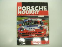 洋書　Porsche Nourry: 35 ans au coeur de la course