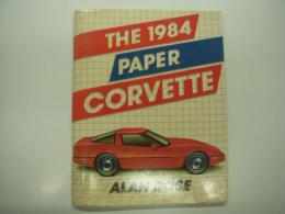 洋書　The 1984 Paper Corvette
