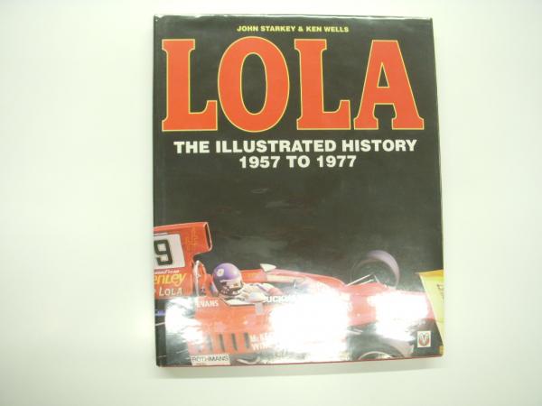洋書 LOLA: The Illustrated History 1957-1977 Veloce