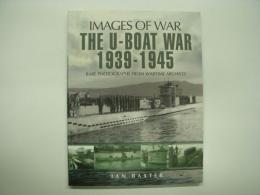 洋書　Images of War: The U-Boat War 1939-1945