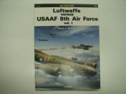 洋書　Air Battles 19: Luftwaffe versus USAAF 8th Air Force: Volume 1
