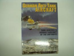 洋書　German Anti-Tank Aircraft: Tank Hunters & Assault Aircraft of the Luftwaffe