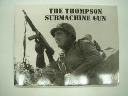 洋書　The Thompson Submachine Gun