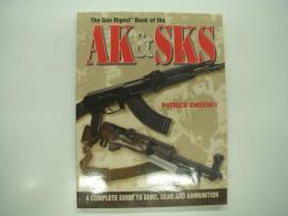 洋書　The Gun Digest Book of the AK & SKS: A Complete Guide to Guns, Gear and Ammunition