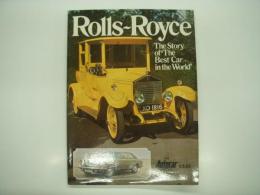 洋書　Rolls-Royce: The Story of `The Best Car in the World`: an Autocar Special