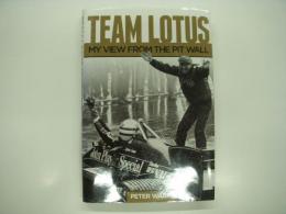 洋書　Team Lotus: My View from the Pit Wall