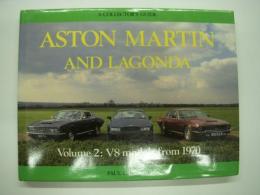 洋書　Aston Martin and Lagonda: Volume 2: V8 Models from 1970: A Collector's Guide