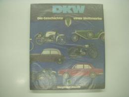 洋書　DKW: Die Geschichte einer Weltmarke