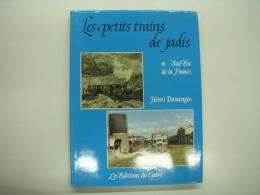 洋書　Les Petits Trains De Jadis 6: Sud Est De La France