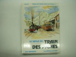 洋書　G.E.C.P: Histoire des chemins de fer de Provence 1: Le siècle du train des Pignes
