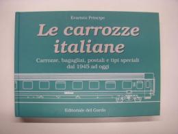 洋書　Le Carrozze italiane: carrozze, bagagliai, postali e tipi speciali dal 1945 ad oggi