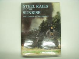 洋書　Steel Rails to the Sunrise: The Long Island Railroad 