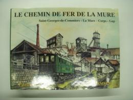洋書　Le Chemin de Fer de la Mure: Saint-Georges-de-Commiers - La Mure - Corps - Gap
