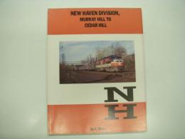 洋書　New Haven Division, Murray Hill to Cedar Hill