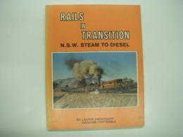 洋書　Rails in Transition. N.S.W. Steam to Diesel