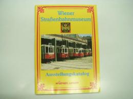 洋冊子　Wiener Straßenbahnmuseum Ausstellungskälog