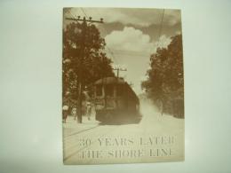 洋冊子　30 Years Later the Shore Line: Evanston - Waukegan, 1896 - 1955