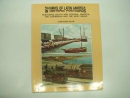 洋書　Railways of Latin America in Historic Postcards: Featuring South and Central America, the Caribbean and the West Indies 