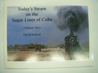 洋書　Today's Steam on the Sugar Lines of Cuba: Volume One / Volume Two