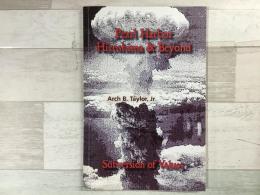 洋書 Pearl Harbor, Hiroshima & Beyond 
Subversion of Values 