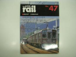 THE rail: レイル: No.47: 阪急神戸・宝塚線特急史、身延線の電車を顧みる、ファンの目で見た台車の話