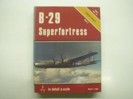 洋書　D & S: Vol.10: B-29 Super Fortress in Detail & Scale Part1: Production Versions