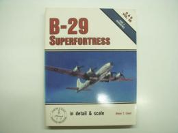 洋書　D & S: Vol.25: B-29 Super Fortress in Detail & Scale Part2: Derivatives