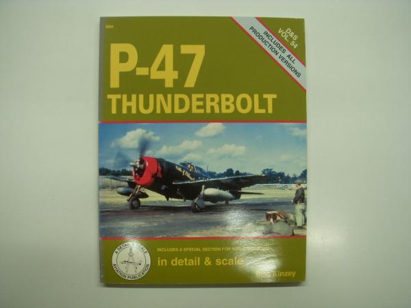 洋書 D & S: Vol.54: P-47 THUNDERBOLT in Detail & Scale / 菅村書店 