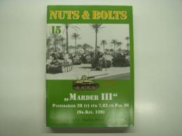 洋書　NUTS & BOLTS Vol.15: Marder Ⅲ: Panzerjäger 38(T) Für 7,62cm Pak 36 (Sd. Kfz.139)