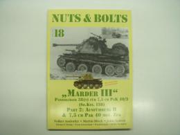 洋書　NUTS & BOLTS Vol.18: Marder Ⅲ: Panzerjäger 38(T) Fur 7,5cm Pak 40/3 (Sd. Kfz.138): Part2 ausführung H & 7,5 cm Pak 40 Mot. Zug