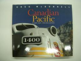 洋書　Canadian Pacific: Stand Fast, Craigellachie!