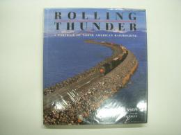 洋書　Rolling Thunder: A Portrait of North American Railroading 