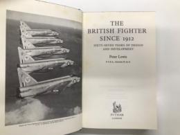 洋書　The British Fighter Since 1912