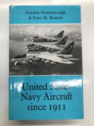 洋書　United States Navy Aircraft Since 1911