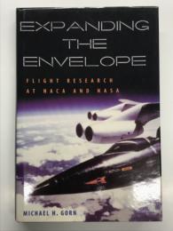 洋書　Expanding the Envelope: Flight Research at the NACA and NASA