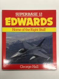 洋書　SUPERBASE 12: Edwards: Home of the Right Stuff