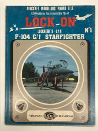 洋書　Aircraft Photo File: Lock on No.1: F-104 G/J Starfighter
