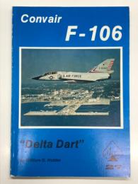 洋書　Aero Series 27: Convair F-106: Delta Dart