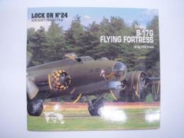 洋書　LOCK ON No.24: Boeing B-17G Flying Fortress