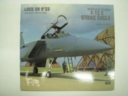 洋書　LOCK ON No.22: McDonnell Douglas F-15 E Strike Eagle