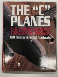 洋書　C Planes: U.S. Cargo Aircraft from 1925 to the Present
